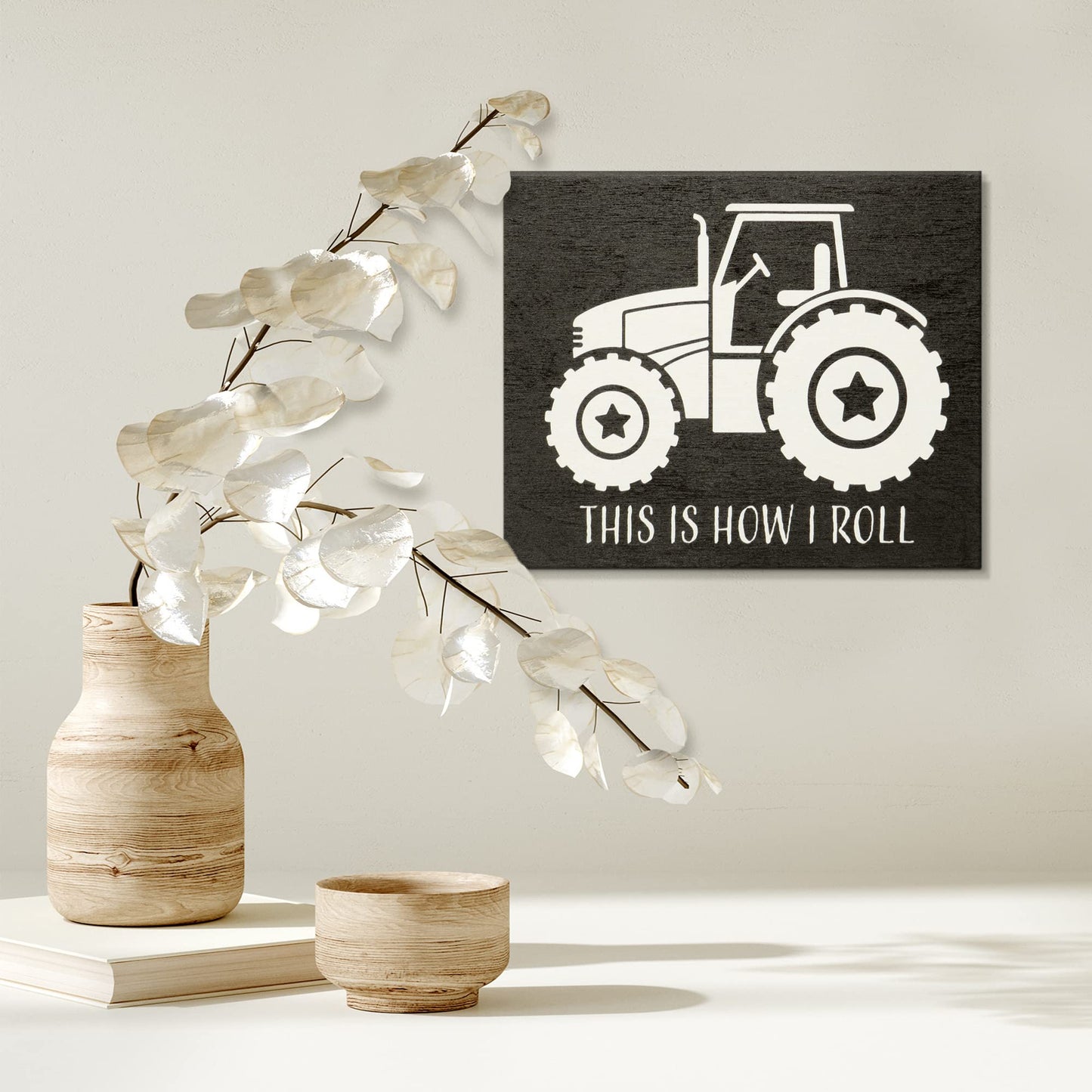 Funny This Is How I Roll Wooden Farm Sign