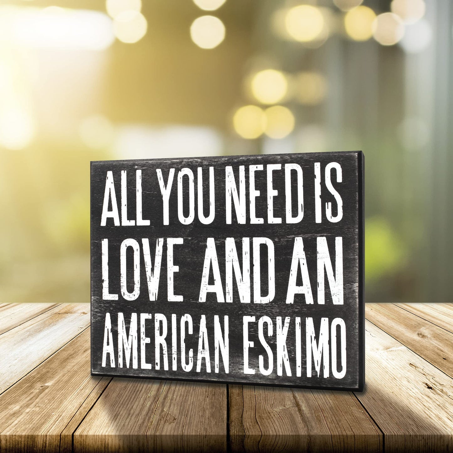 All You Need is Love and an American Eskimo Sign