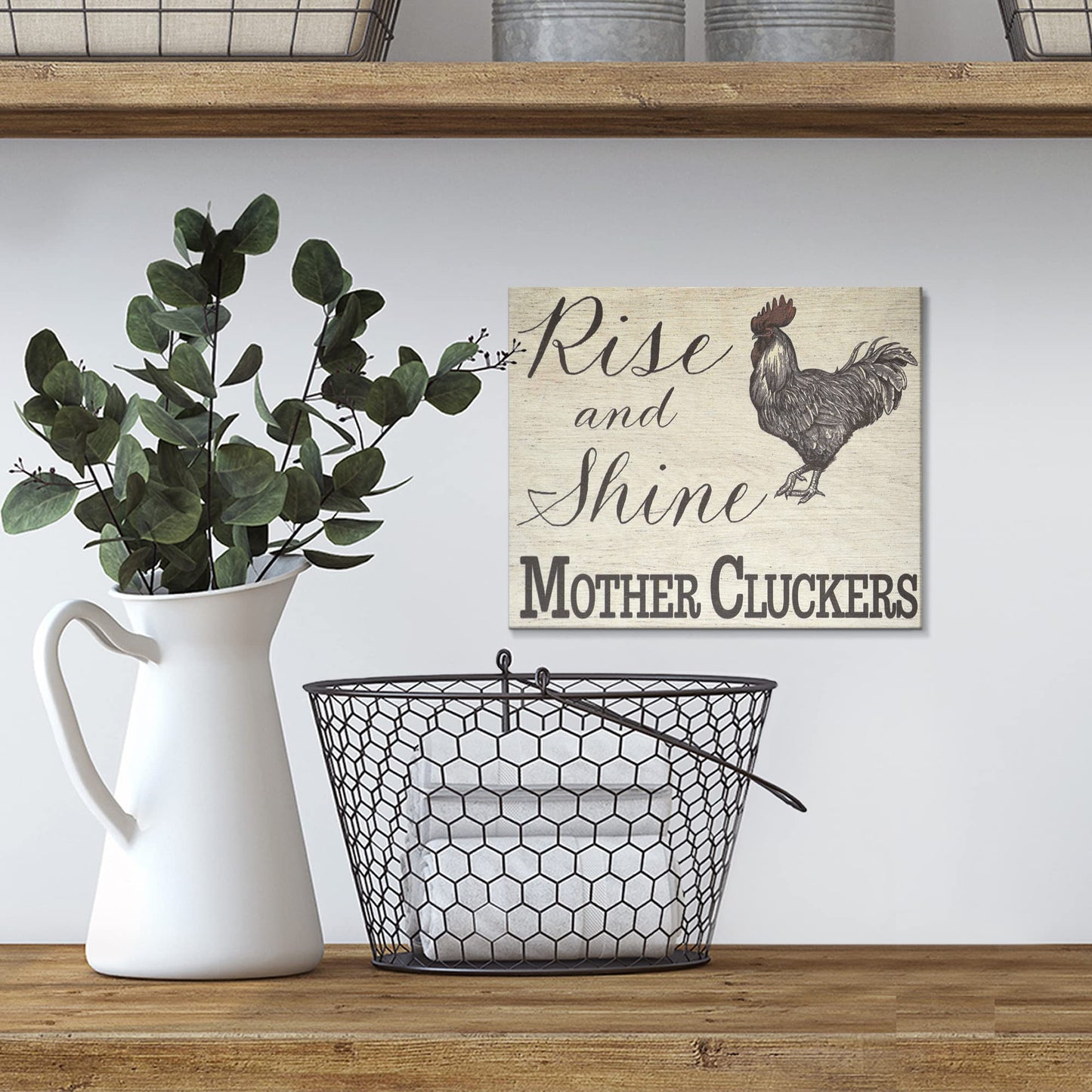 Funny Rise And Shine Mother Cluckers Wood Sign
