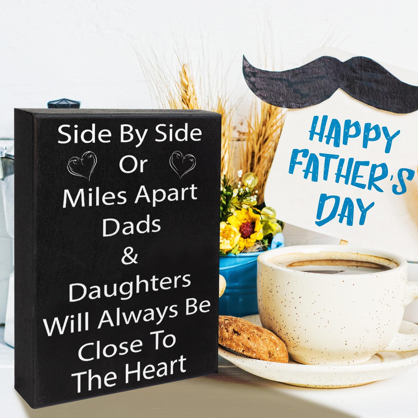 Side by Side or Miles Apart Dads and Daughters Wooden Sign - Heartfelt Dad Gift from Daughter - Wall Hanging and Shelf Decor