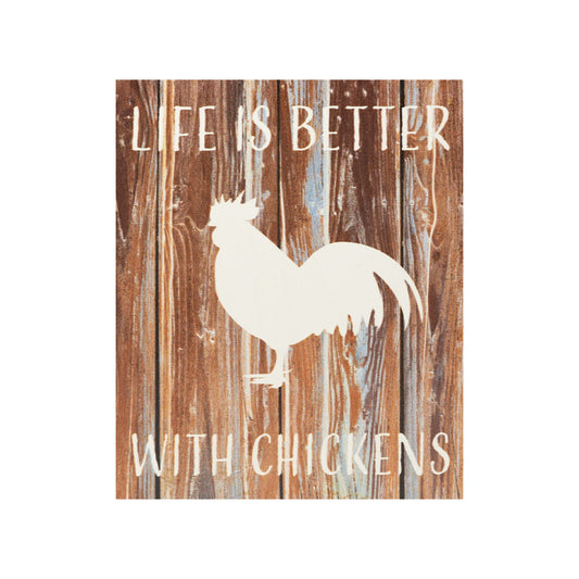 Life Is Better With Chickens Wooden Sign