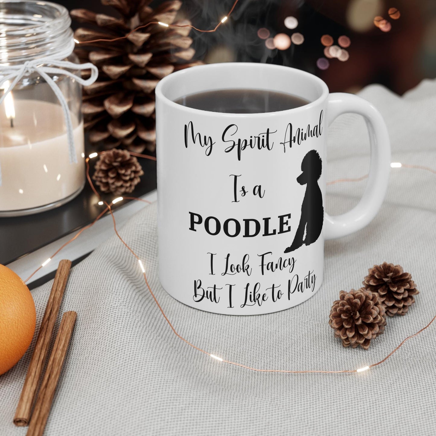 My Spirit Animal Is a Poodle Ceramic Mug, Funny Poodle Lover Gift, Fancy But Party Animal Coffee Cup, 11oz White Ceramic Mug