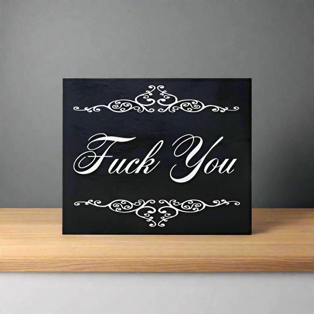 Fuck You Sign
