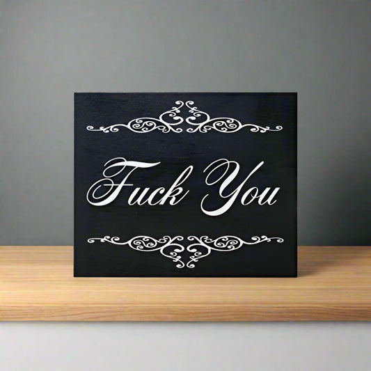 Fuck You Sign