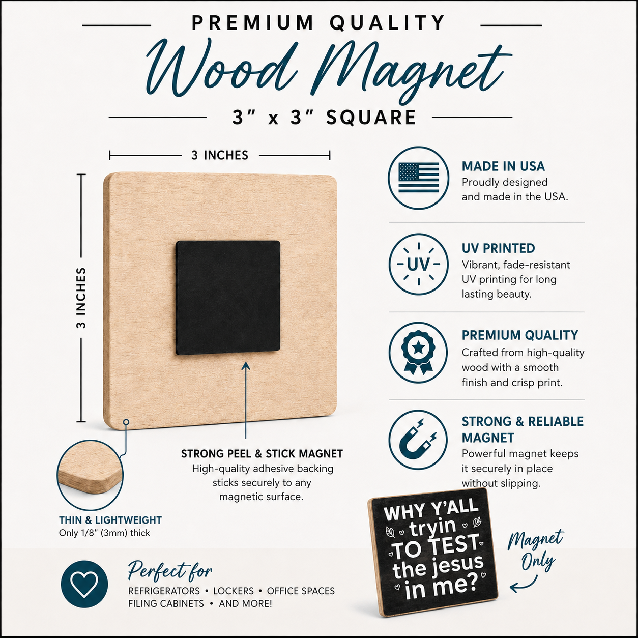 A 3 x 3 inch square wood magnet product graphic on a white infographic background. The magnet is shown in light natural wood with a black center, with text calling it premium quality, 3 by 3 inches square, made in the USA, UV printed, and strong and reliable.