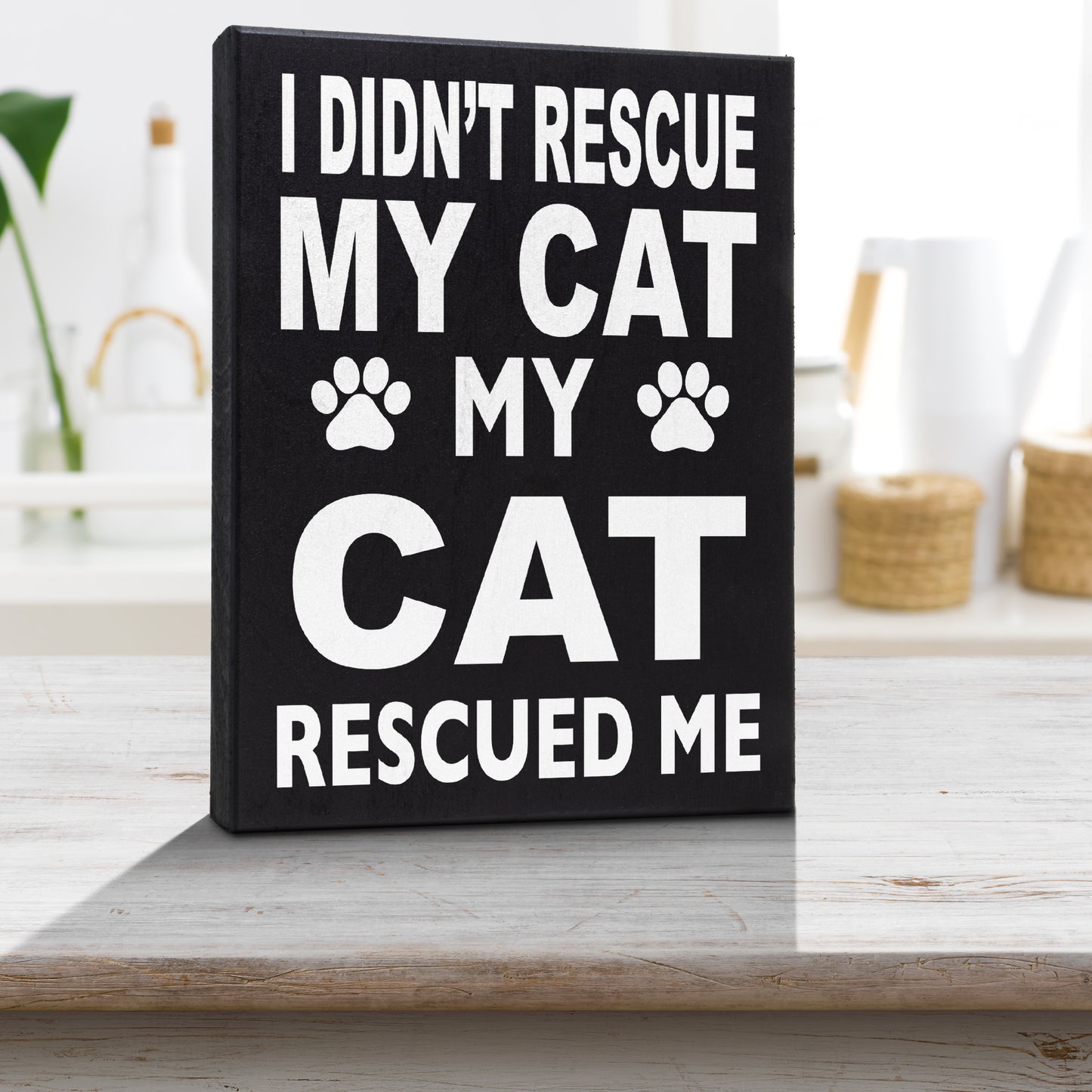 Cat Mom Gifts, I Didn't Rescue My Cat My Cat Rescued Me Wooden Sign, Cat Decor, Made in USA