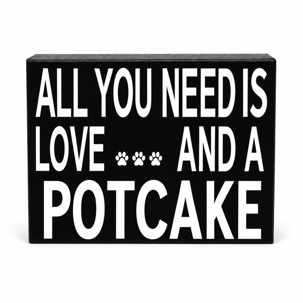 All You Need Is Love and a Potcake Dog Sign