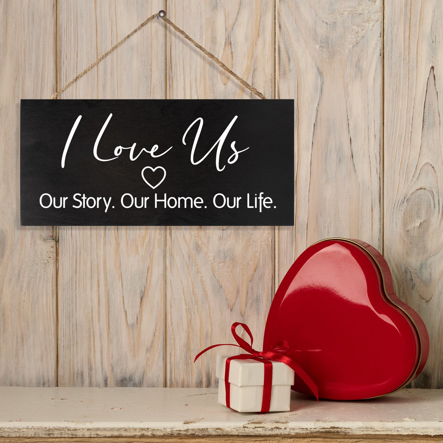 I Love Us Our Story Our Home Our Life, Hanging Wood Sign