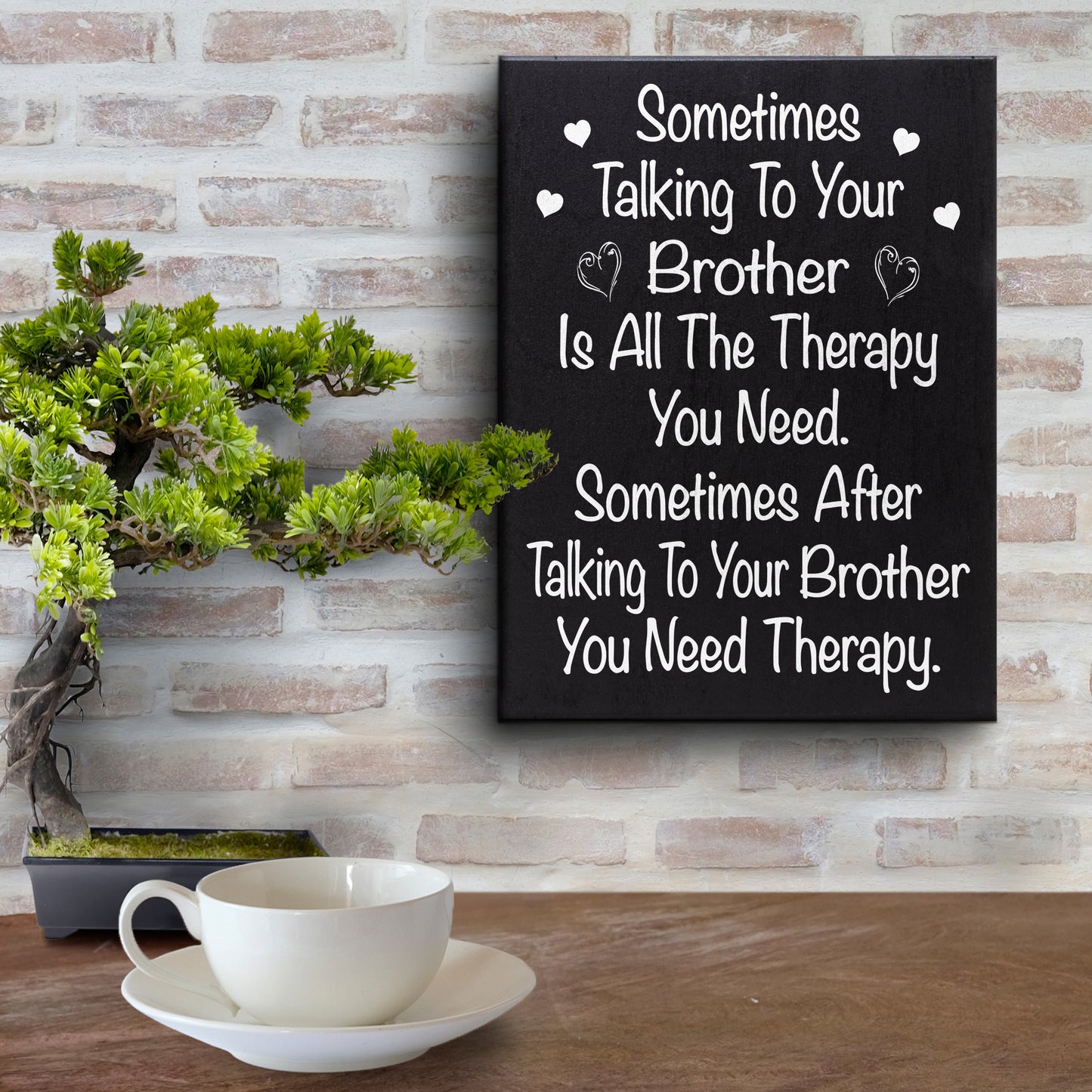 Funny Brother Gifts, Sometimes Talking To Your Brother Is All The Therapy You Need Wood Sign, Gift for Brother, Brother Gifts from Sister