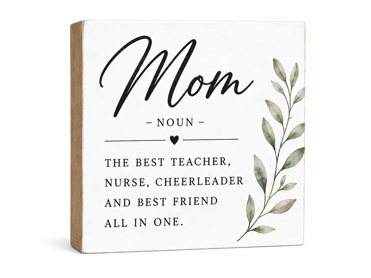 Mom Sign - Mom The Best Teacher, Nurse, Cheerleader, and Best Friend All In One - Mom Definition
