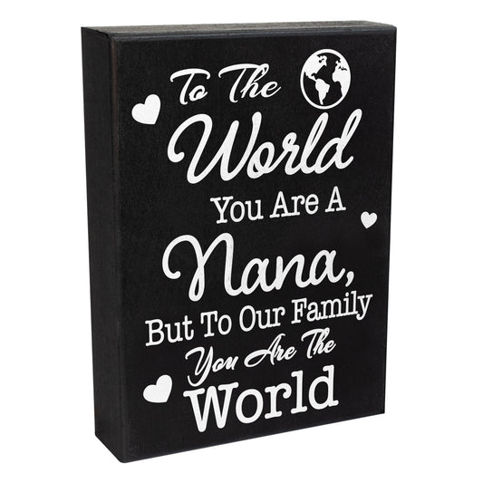 JennyGems To The World You Are A Nana, But To Our Family You Are The World, Sentimental Nana Gifts, Nana Plaque, Meaningful Gifts for Nana, Made in USA