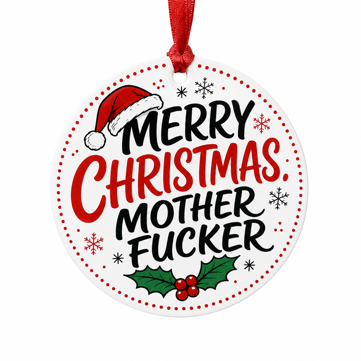 Merry Christmas Mother Fucker