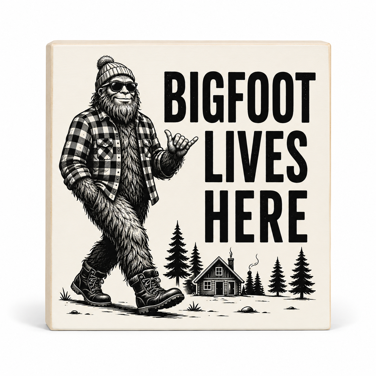 Bigfoot Lives Here Sign
