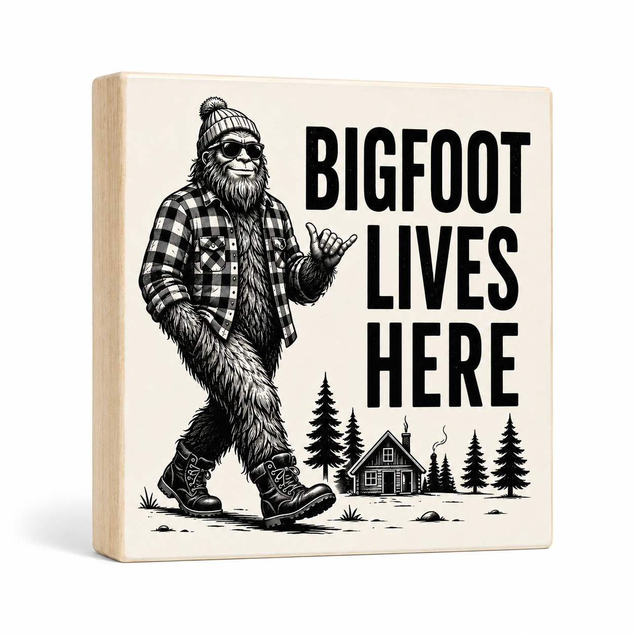 Bigfoot Lives Here Sign