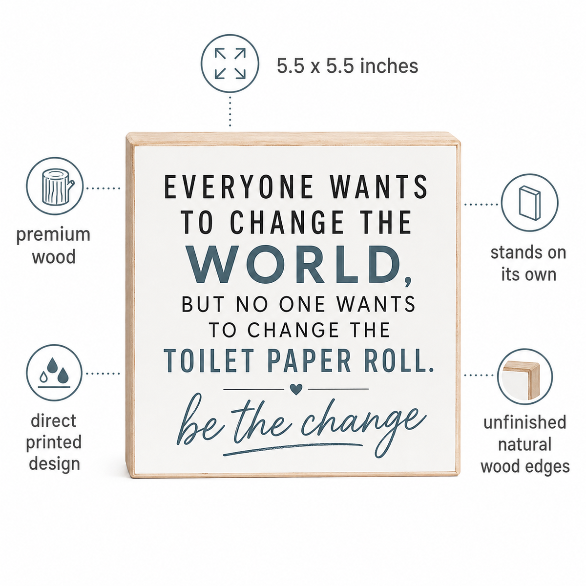 Everyone Wants To Change the World But No One Wants To Change the Toilet Paper