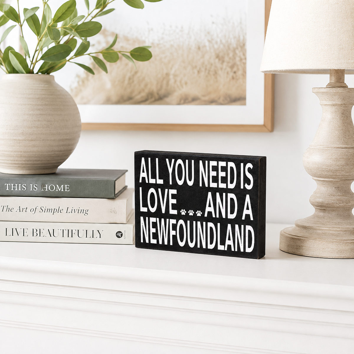 All You Need Is Love And A NewFoundland Sign
