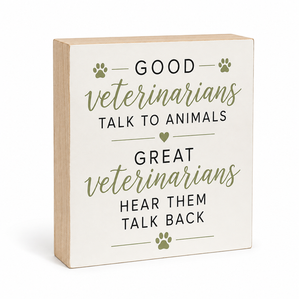 Good Veterinarians Talk to Animals, Great Veterinarians Hear Them Talk Back
