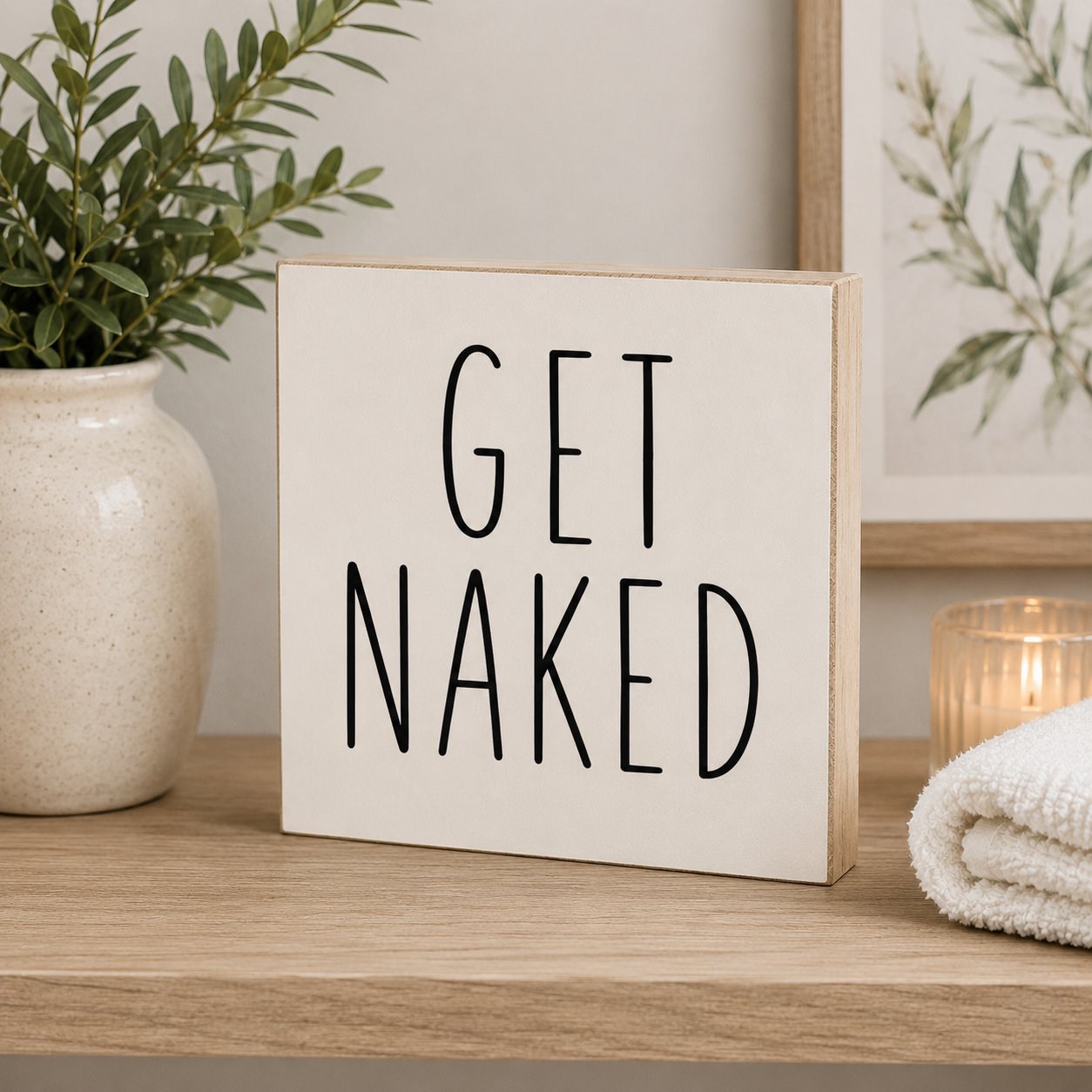 Get Naked Sign for Bathroom
