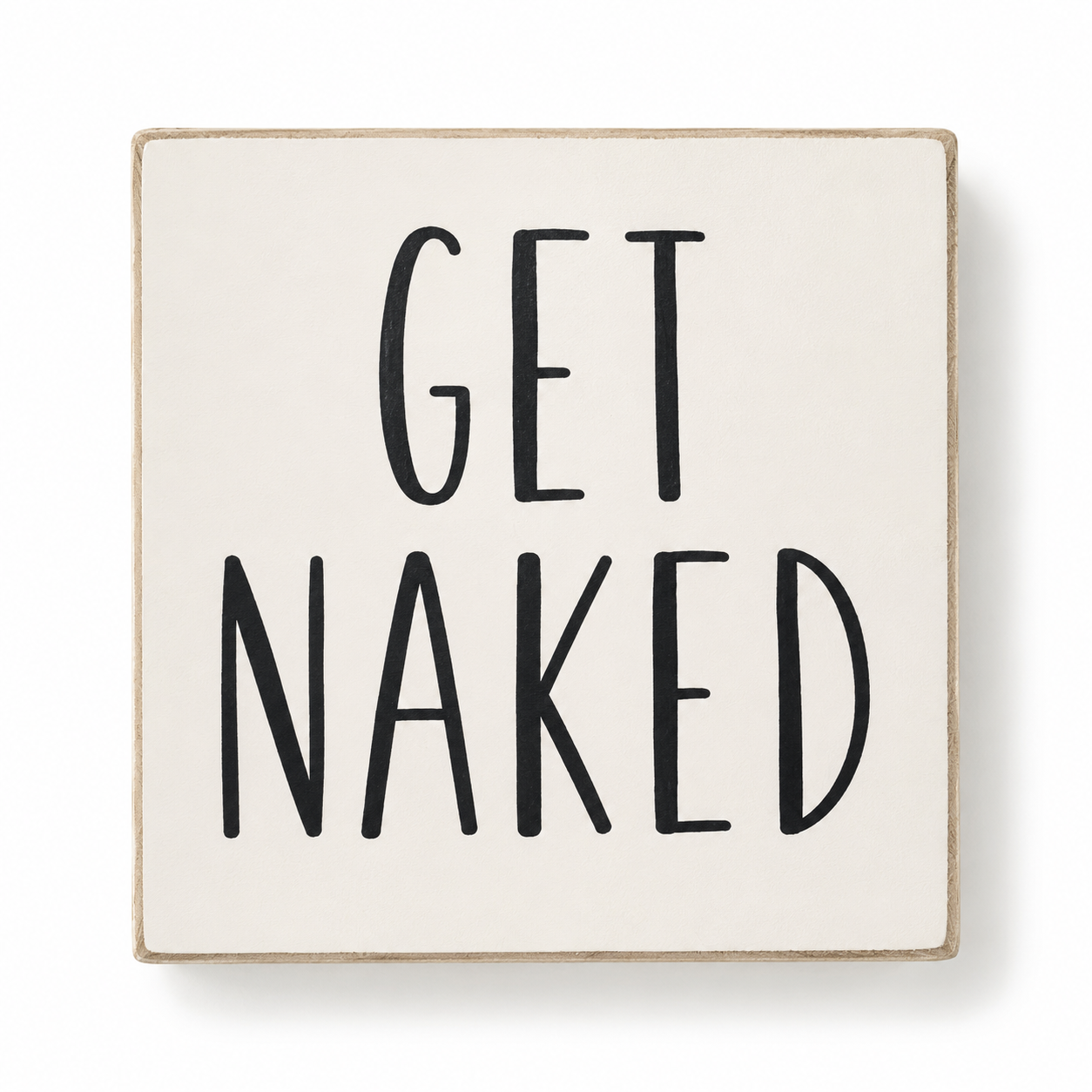 Get Naked Sign for Bathroom