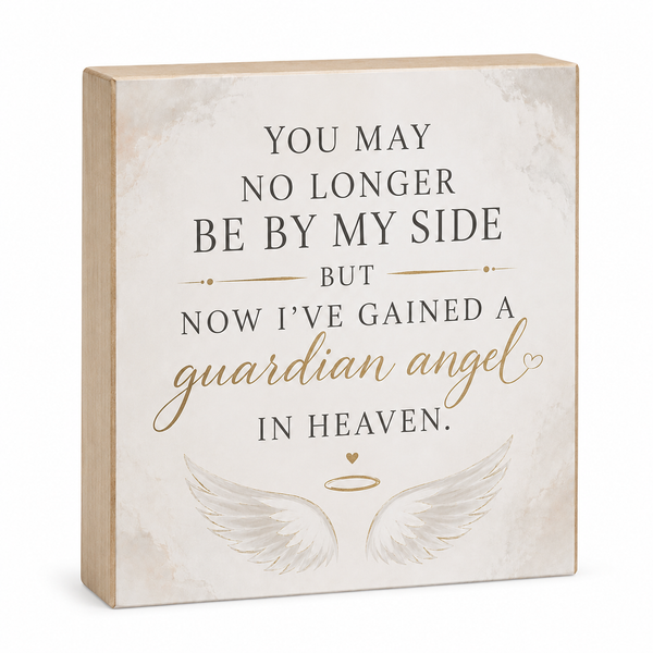 I've Gained a Guardian Angel Sign