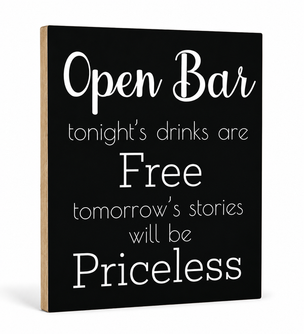 Open Bar Sign – Funny Wedding & Event Decor, Wood Bar Sign, 9x11 Inch