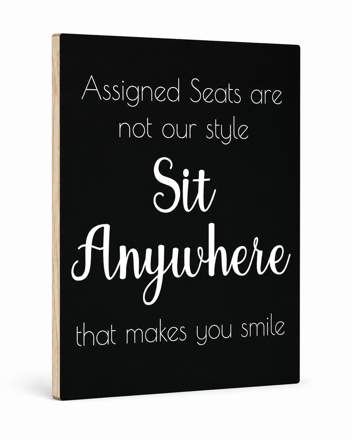 Sit Anywhere - No Assigned Seats, Wedding and Event Sign