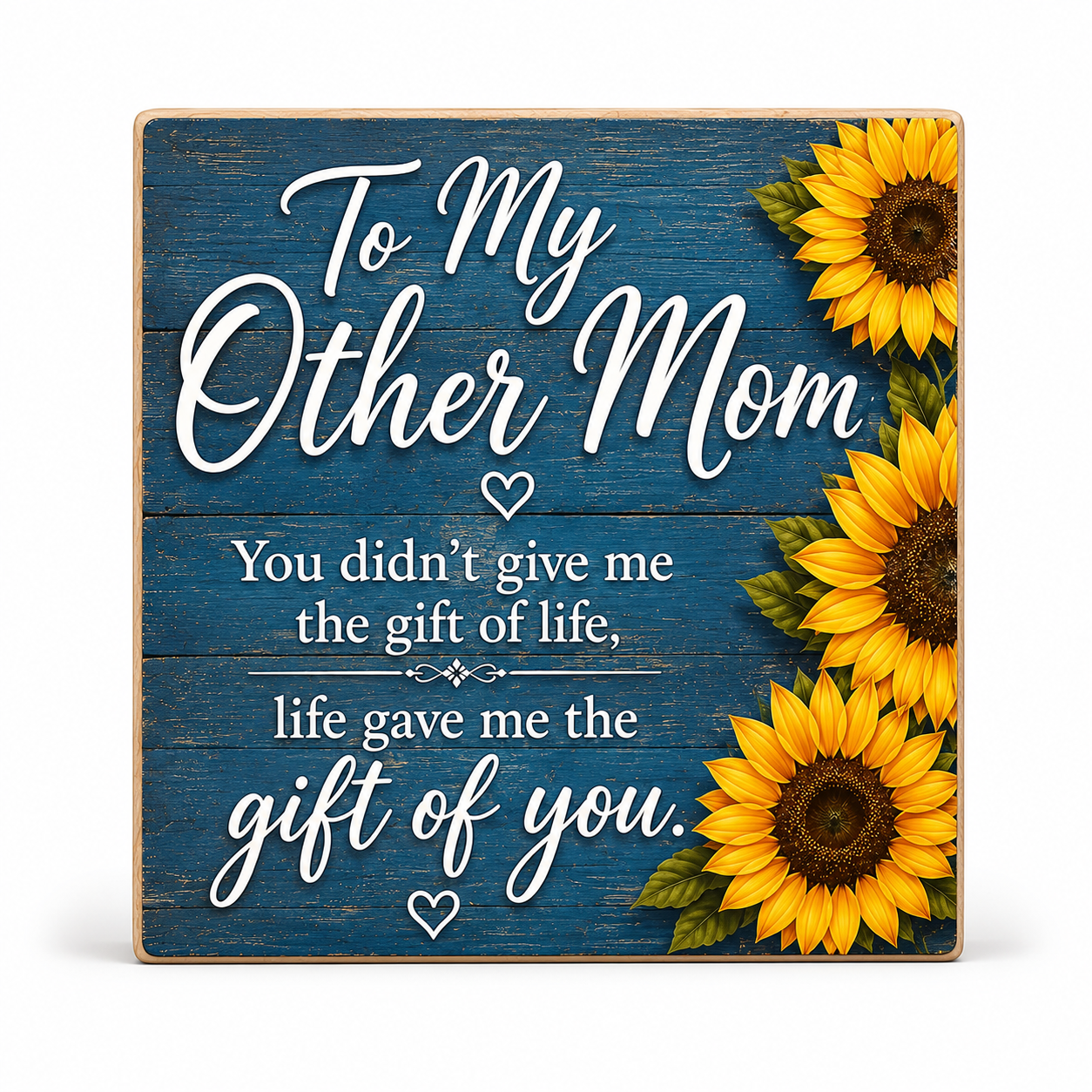To My Other Mom, Life Gave Me the Gift Of You Sign, Bonus Mom Second Mom Gift