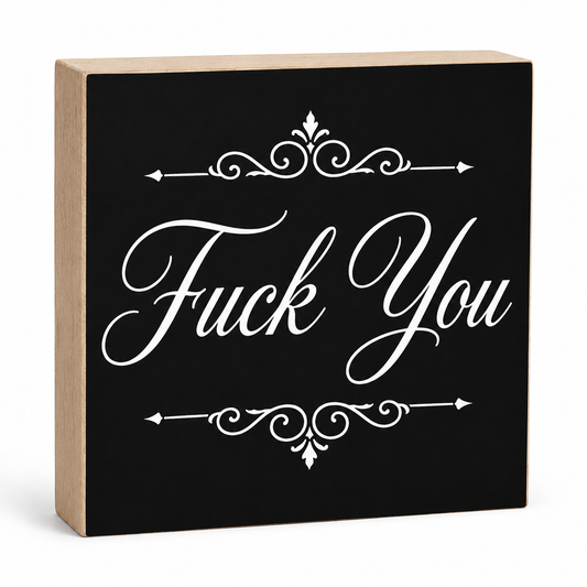 Fuck You Sign