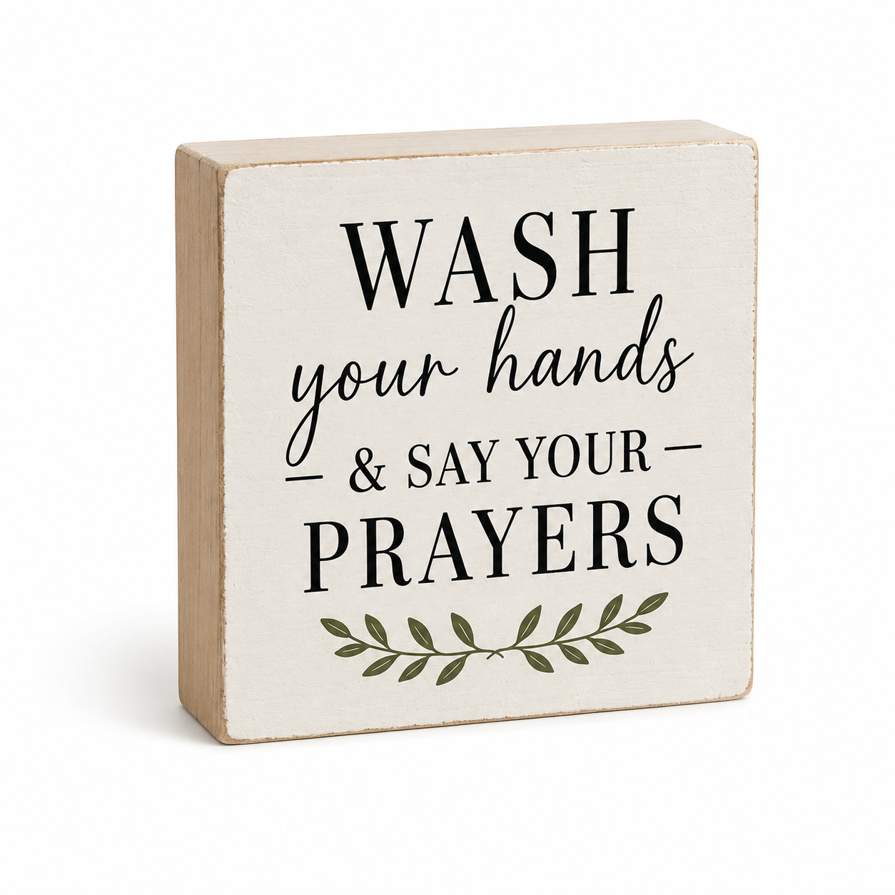 Wash Your Hands and Say Your Prayers