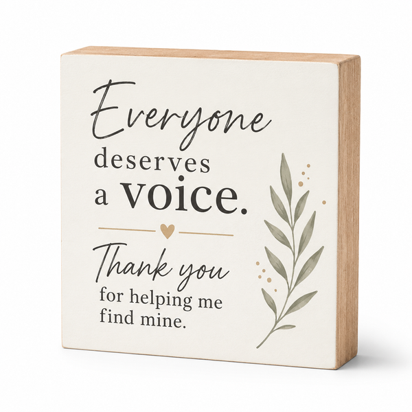 Everyone Deserves A Voice Thank You for Helping Me Find Mine, Gift for Speech Therapist