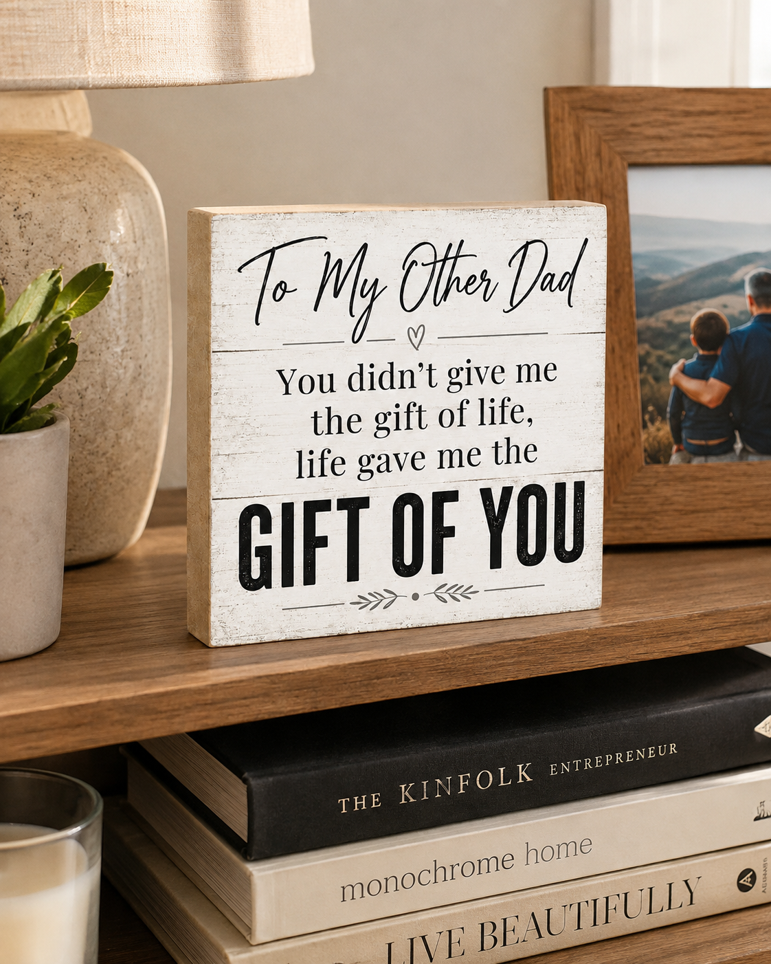 To My Other Dad You Didn't Give Me The Gift Of Life, Stepdad