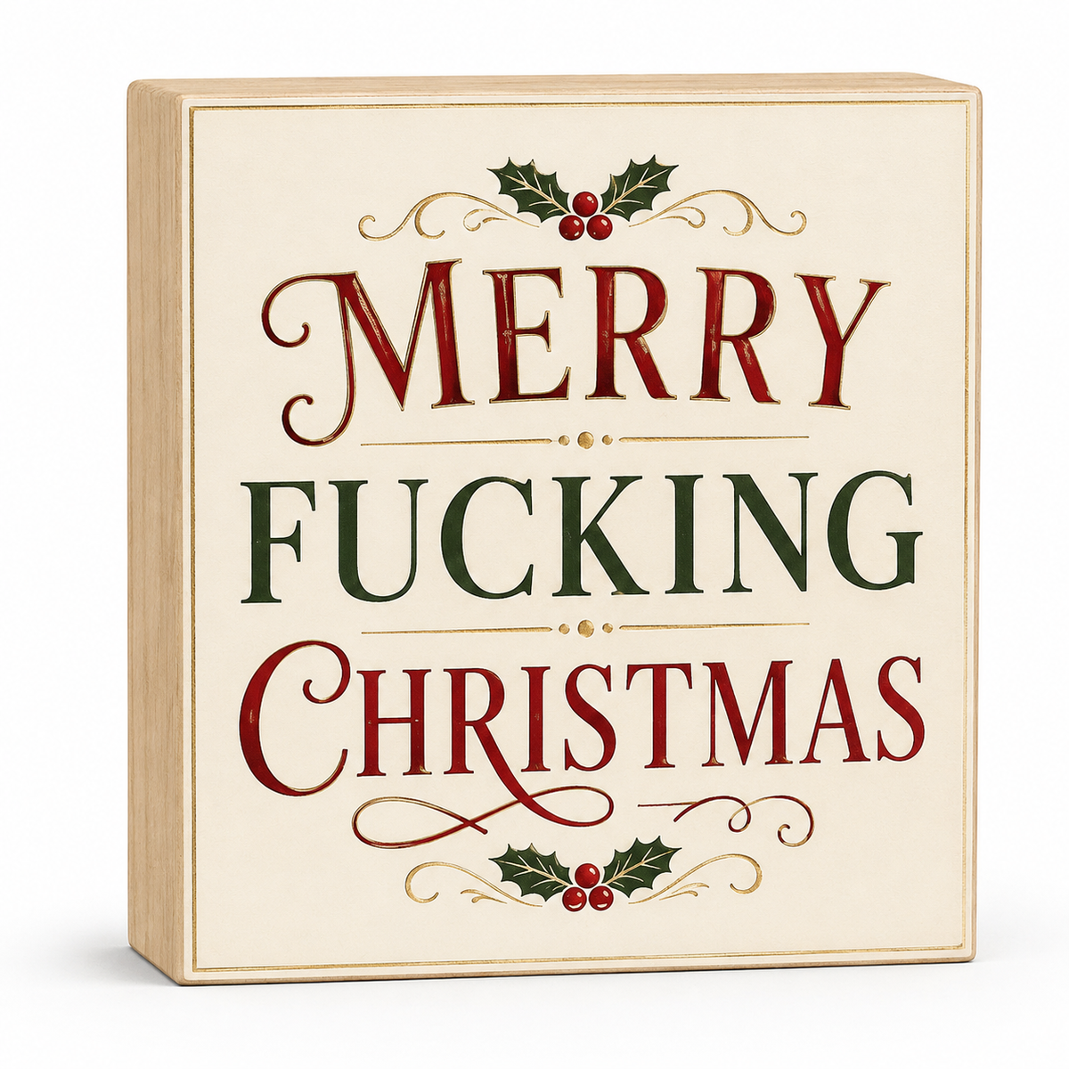 Merry Fucking Christmas, Inappropriate Decor and Gift