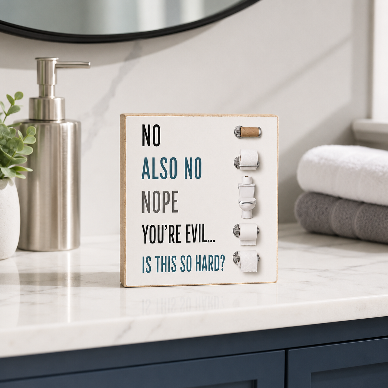 Changing the Toilet Paper Funny Sign