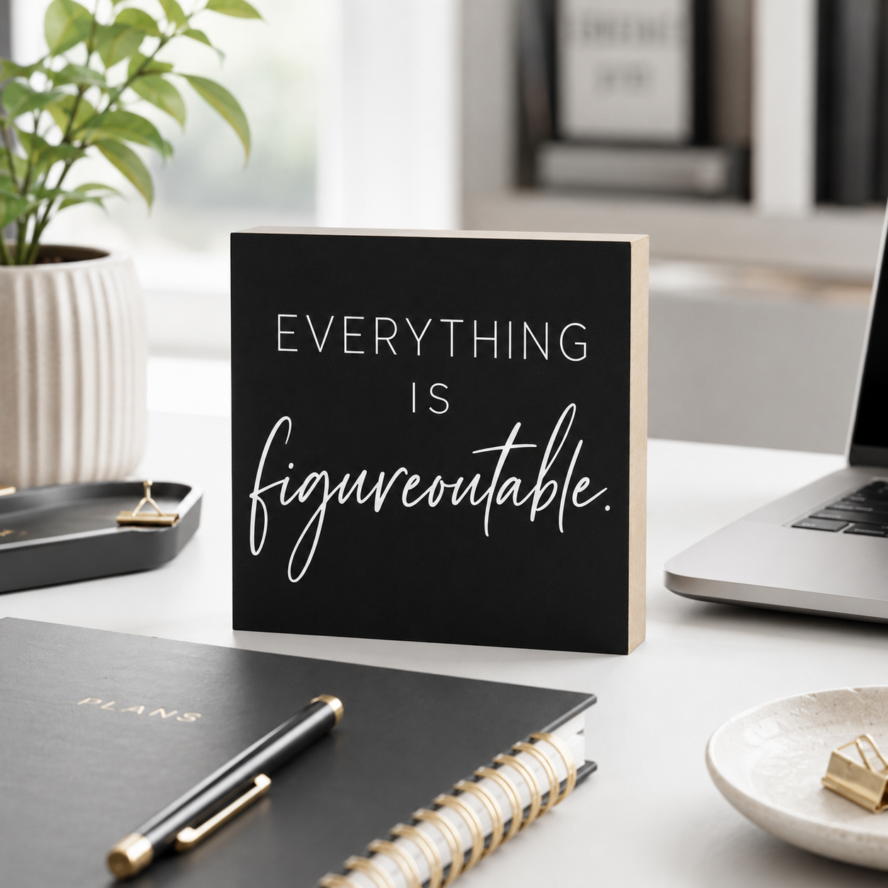 Everything is Figureoutable