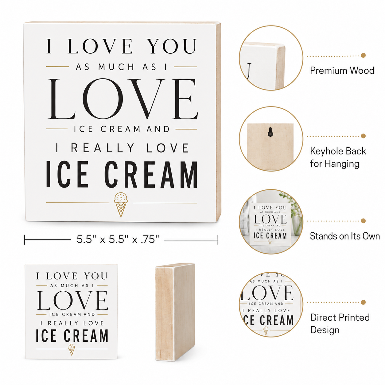 I Love You As Much As I Love Ice Cream and I Really Love Ice Cream Sign