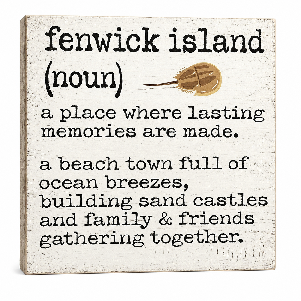 Fenwick Island Wooden Sign, Memories