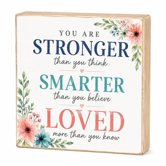 Inspirational Wood Sign: You Are Stronger Than You Think