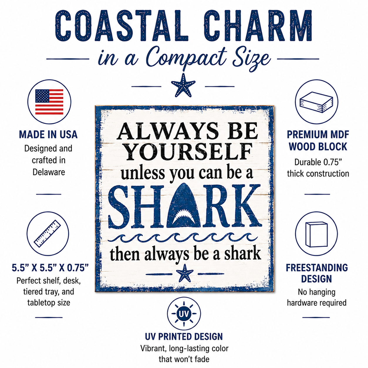Always Be a Shark Wooden Sign