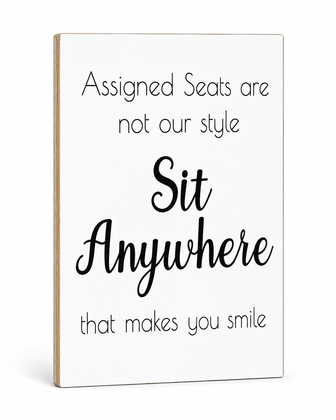 Sit Anywhere - No Assigned Seats, Wedding and Event Sign