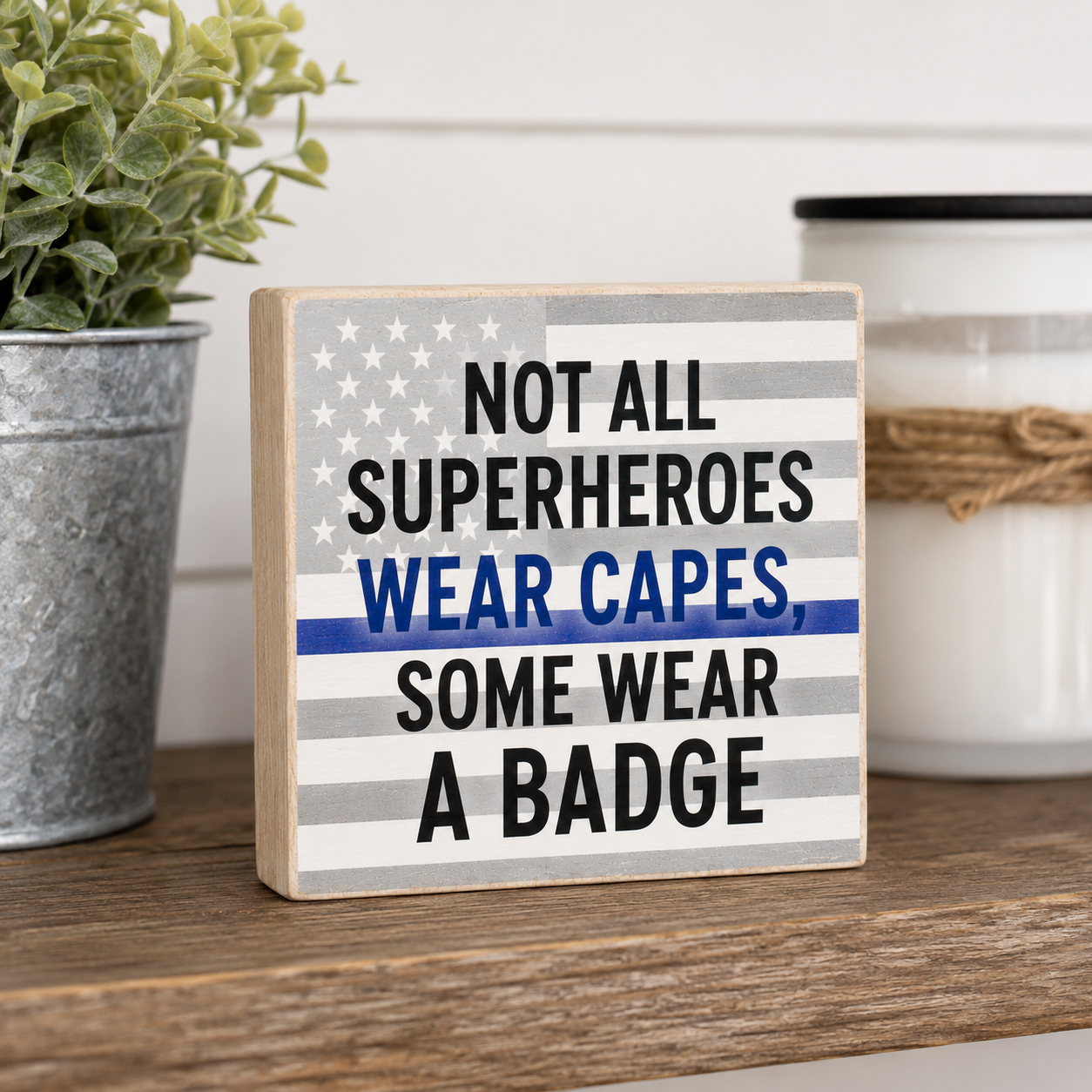 JennyGems Police Gifts, Not All Superheroes Wear Capes Some Wear a Badge Wooden Sign, Gift for Police Officers, Thin Blue Line