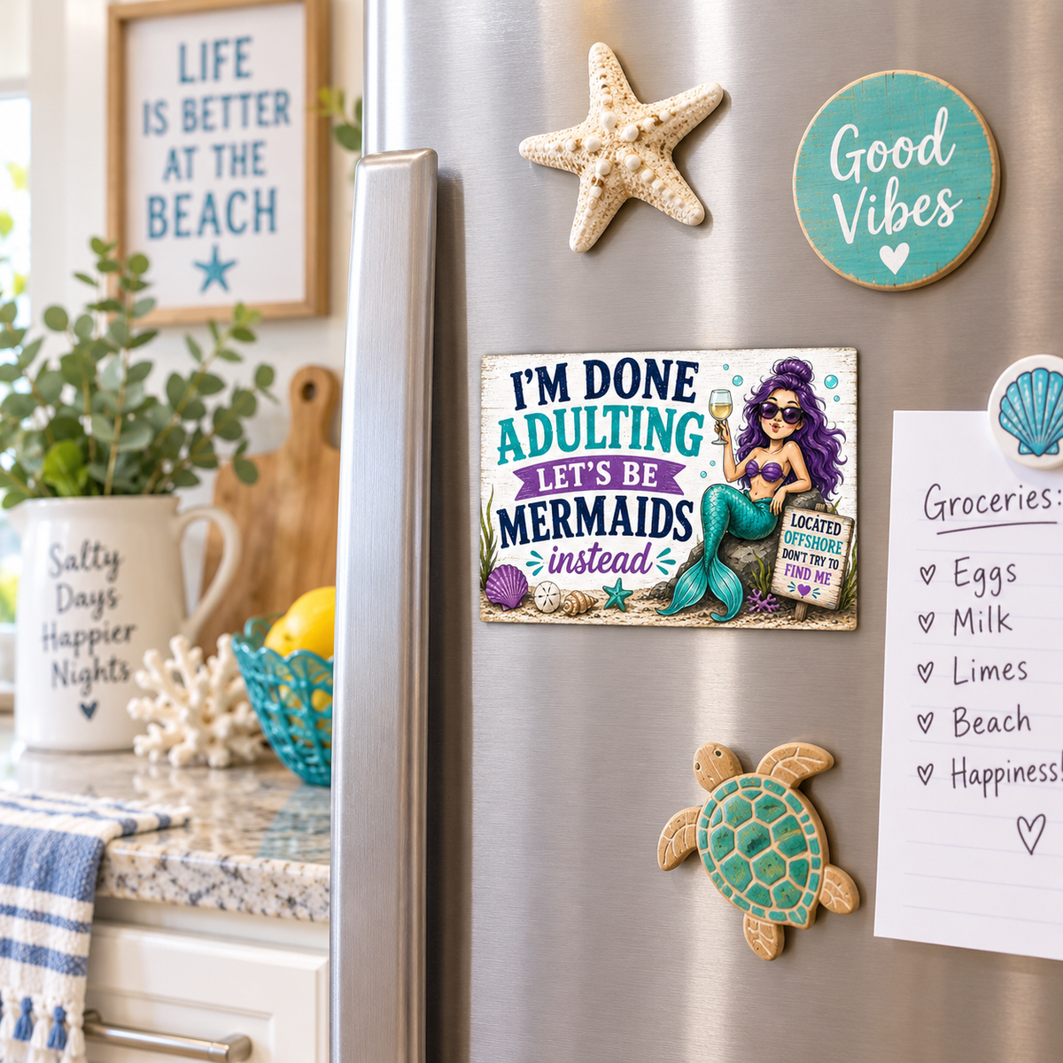 I Am Done Adulting - Let's Be Mermaids, Funny Magnet