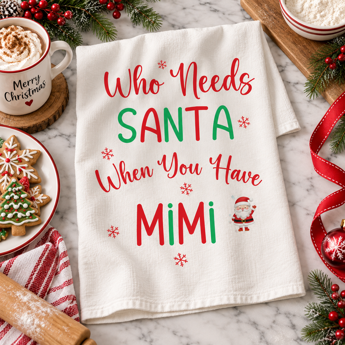 Mimi Gift Christmas Tea Towel, Mimi Quote, Holiday Kitchen Decor, Who Needs Santa, Cotton Towels, Kitchen Towels, Poly Tea Towel