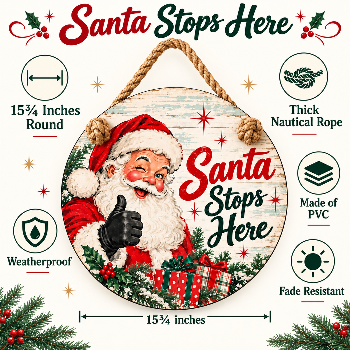 15¾ inch round Santa Stops Here door hanger: thick nautical rope, made of PVC, weatherproof and fade resistant