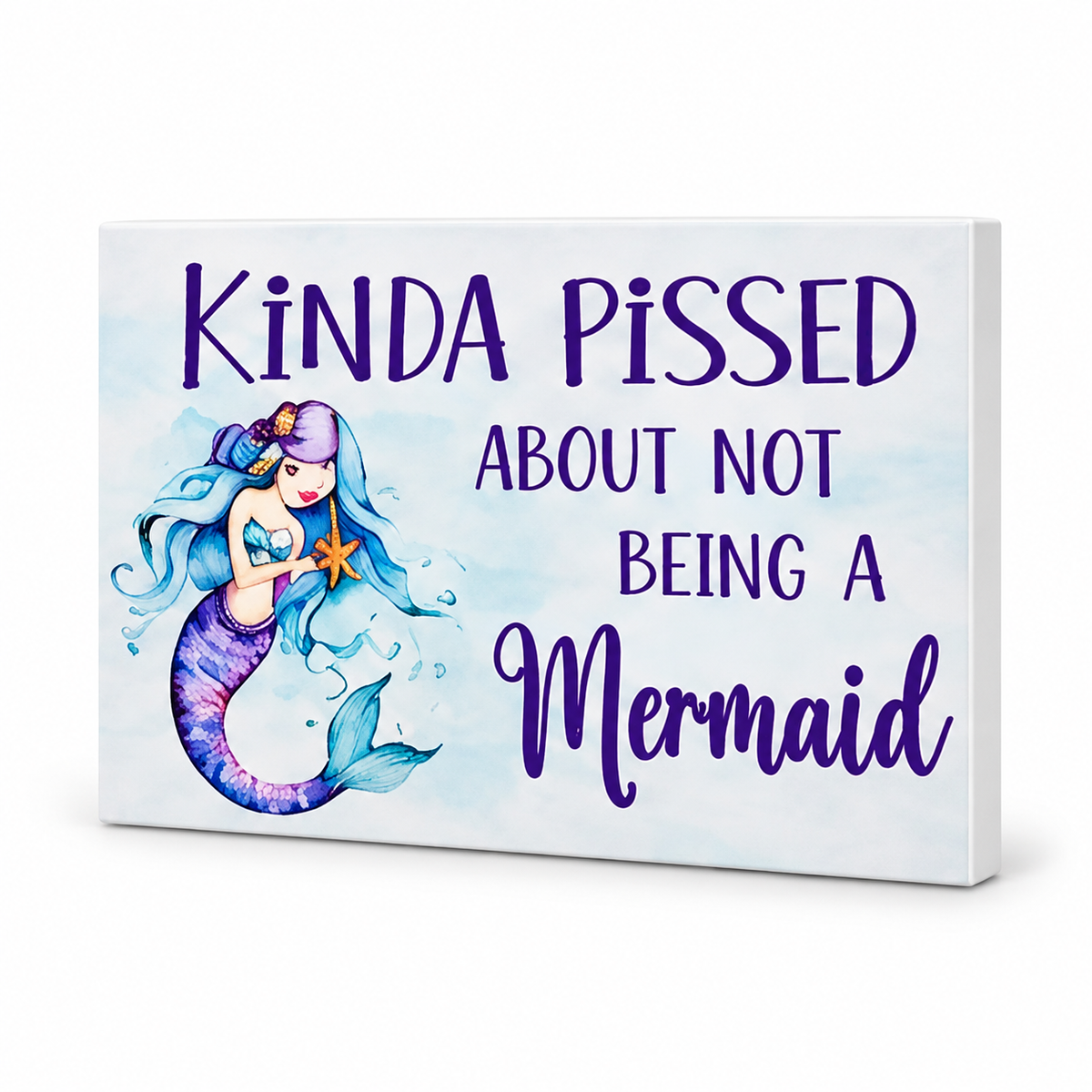 Kinda Pissed About Not Being a Mermaid - JennyGems Decorative Magnet: complete artwork and white PVC edge on white background