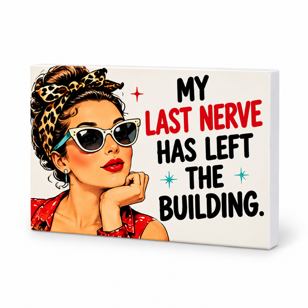 My Last Nerve Has Left the Building. | Retro Women With Attitude Magnet: complete artwork and white PVC edge on white background