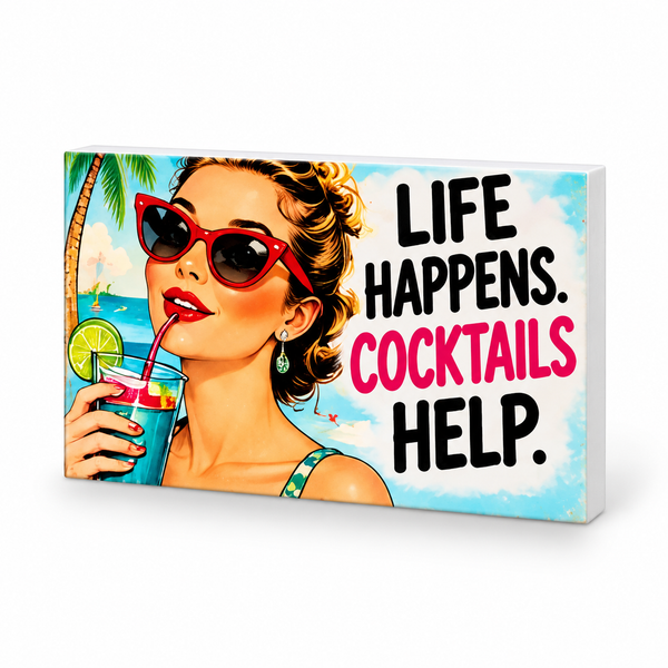 Life Happens. Cocktails Help. | Retro Women With Attitude Magnet: complete artwork and white PVC edge on white background