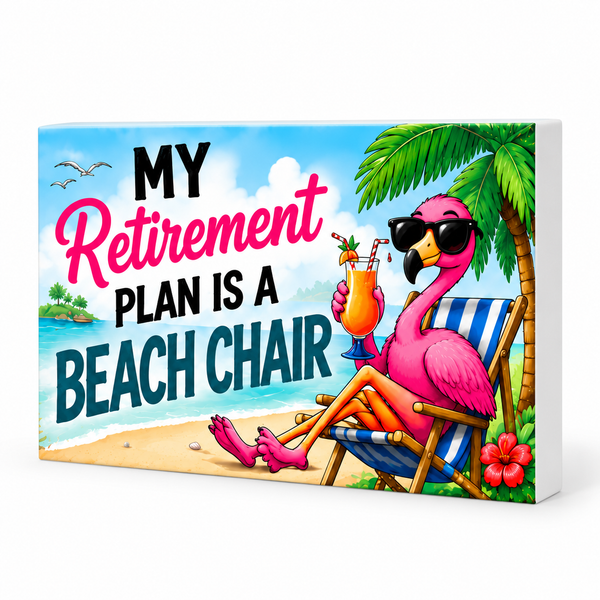 My Retirement Plan Is a Beach Chair - Funny Decorative Magnet: complete artwork and white PVC edge on white background