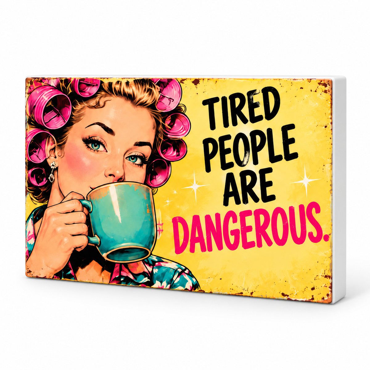 Tired People Are Dangerous - Cute But Morbid Magnet: complete artwork and white PVC edge on white background