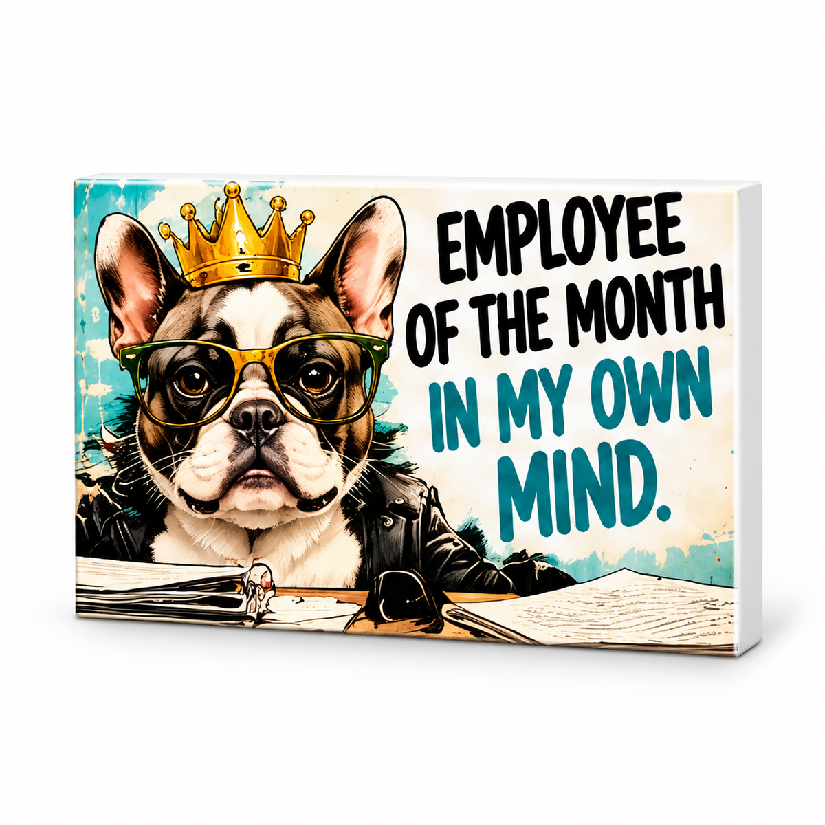 Employee of the Month in My Own Mind - Workplace Survival Club Magnet: complete artwork and white PVC edge on white background