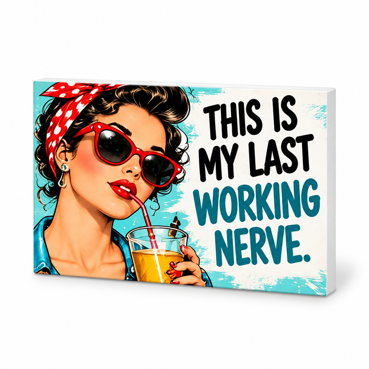 This Is My Last Working Nerve - Workplace Survival Club Magnet: complete artwork and white PVC edge on white background
